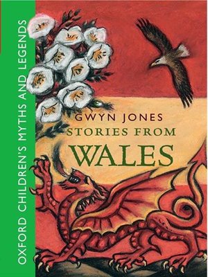 cover image of Stories From Wales: Oxford Children's Myths and Legends